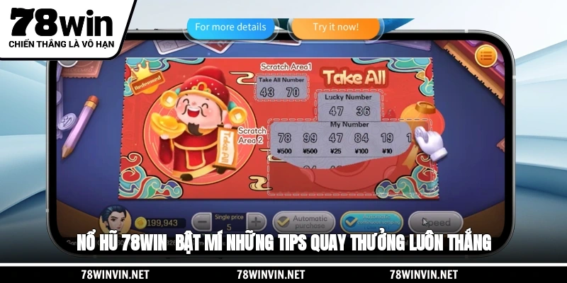 Nổ Hũ 78WIN - Bật Mí Những Tips Quay Thưởng Luôn Thắng
