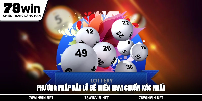 Phương pháp bắt lô đề miền Nam chuẩn xác nhất